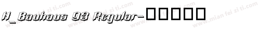 H_Bauhaus 93 Regular字体转换